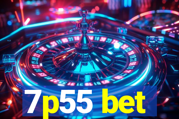 7p55 bet